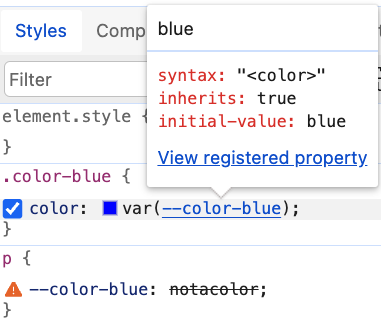 DevTools displays the invalid value within the paragraph rule as crossed out and with an error icon, and also provides a hover overlay for the --color-blue custom property with the full definition provided in @property