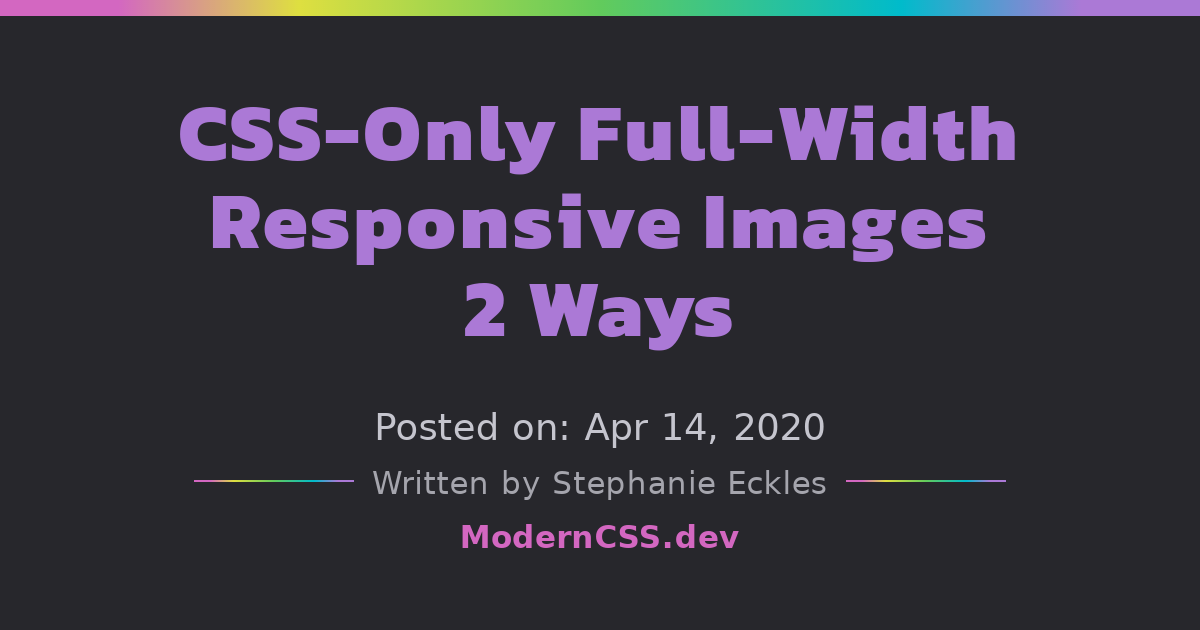 CSS-Only Full-Width Responsive Images 2 Ways | Modern CSS Solutions