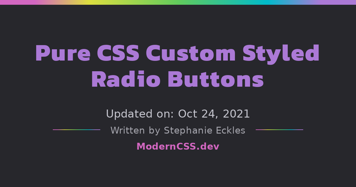 Pure CSS Custom Styled Radio | Modern Solutions